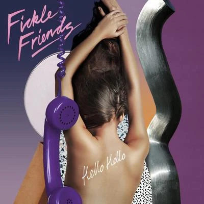 Hello Hello (Stripped Back) 專輯 Fickle Friends/MJ Cole