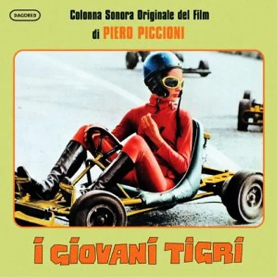 I giovani tigri - The Young Tigers (Original Motion Picture Soundtrack) 專輯 Piero Piccioni