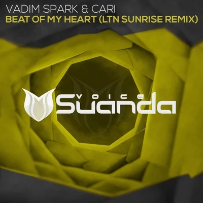 Beat Of My Heart (LTN Sunrise Remix) 專輯 Vadim Spark