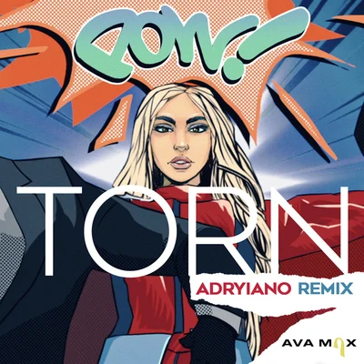 Torn (Adryiano Remix) 专辑 AvA MaX