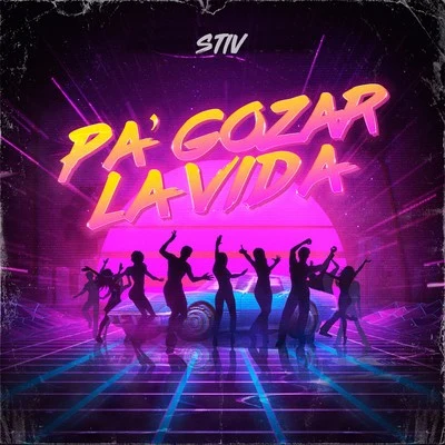 Pa Gozar la Vida 专辑 Stiv/Lucky Bossi/Koreko