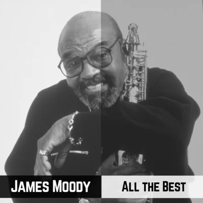 All the Best 專輯 James Moody