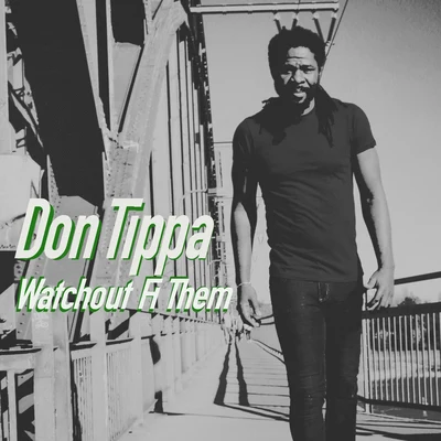 Watchout Fi Them (Live Version) 專輯 Perfect/Don Tippa/Teacha Dee