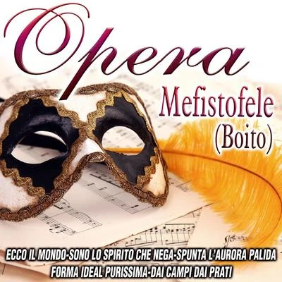 Arrigo Boito Opera - Mefistofele