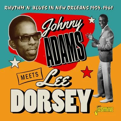 Rhythm &#x27;N&#x27; Blues in New Orleans (1959-1961) 专辑 Johnny Adams