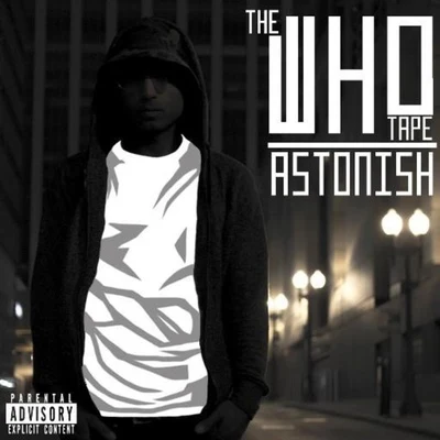 The Who Tape 专辑 Bo Deal/DJ Damnage/Lungz/Astonish