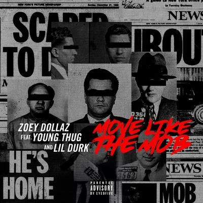 Move Like the Mob (feat. Young Thug & Lil Durk) 專輯 Zoey Dollaz/DJ SUPA D/MR TAFFA/TJ/Chris Brown