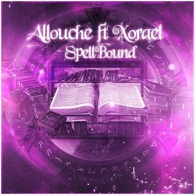 AlloucheDavis Mallory Spellbound (feat. Xorael)