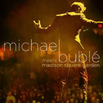 Michael Buble Meets Madison Square Garden 專輯 Michael Bublé