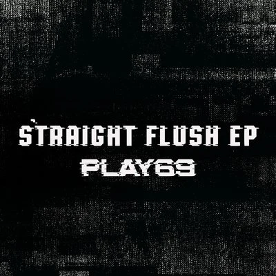 Straight Flush EP 专辑 NGEE/Play69