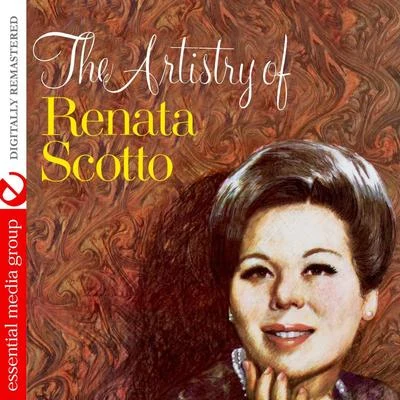 The Artistry Of Renata Scotto (Digitally Remastered) 專輯 Renata Scotto