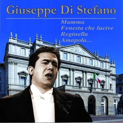 Giuseppe Di StefanoFranco PatanèOrchestra dellAccademia Nazionale di Santa Cecilia MammaFenesta che luciveReginellaAmapola...