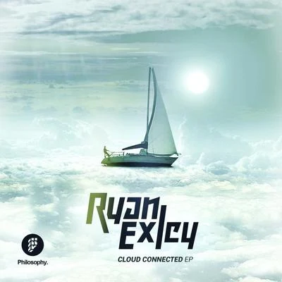 Cloud Connected EP 专辑 Derek Joel/Ryan Exley