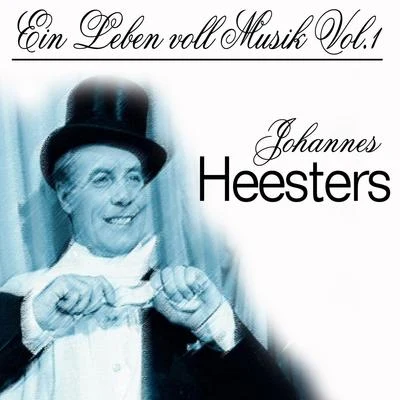 Johannes Heesters - Ein Leben voll Musik Vol.1 專輯 Johannes Heesters