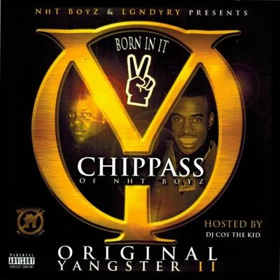 Nht Boyz Present Original Yangster II 专辑 Chippass/Spadez/Kidd Upstairs/Deniro Farrar/Rocko