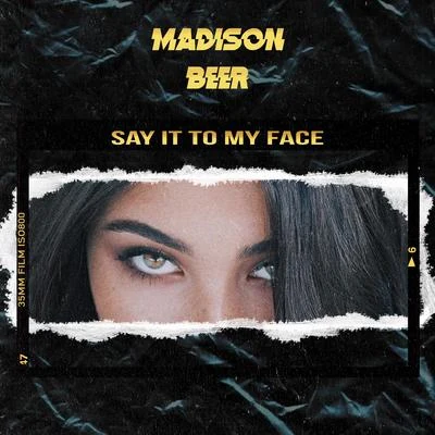 Say It to My Face 專輯 Madison Beer