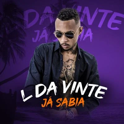 Já Sabia 專輯 MC L da Vinte/Mc Gury/Talking Dirty