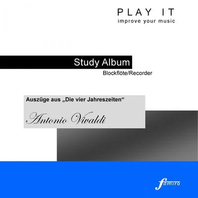 Play It - Lern Album - BlockflöteRecorder; Antonio Vivaldi: Auszüge aus "Die vier Jahreszeiten" 专辑 Leopold Mozart/Denette Whitter