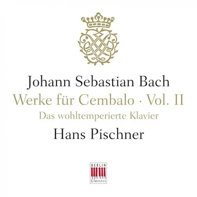 J. S. Bach: Werke für Cembalo, Vol. II - The Well-Tempered Clavier, BWV 846-893 專輯 Erica Morini/Johann Sebastian Bach/Frederic Waldman/Wolfgang Amadeus Mozart/Erica Morini, Albert Fuller (Cembalo)