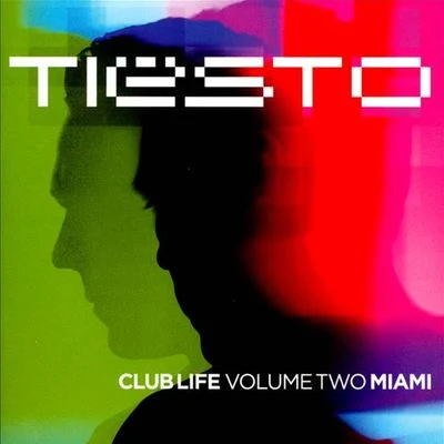 Tiesto Club Life, Vol. 2: Miami