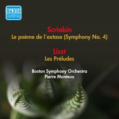 SCRIABIN, A.: Poeme de l&#x27;extase (La)LISZT, F.: Les Preludes (Boston Symphony, Monteux) (1952) 专辑 Pierre Monteux