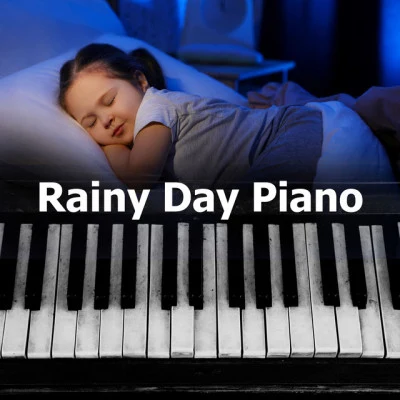 Rainy Day Piano 專輯 Relaxing Piano Music Universe/Classical Study Music/Piano Pianissimo