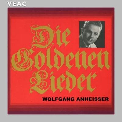 Die goldenen Lieder 專輯 Symphonie-Orchester Graunke/Wolfgang Anheisser/Robert Stolz/Anneliese Rothenberger/Gottlob Frick