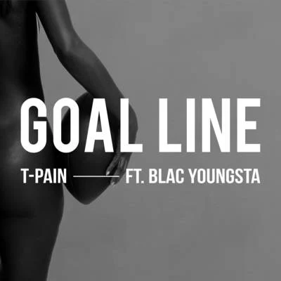 Goal Line 專輯 FloRida/T-Pain