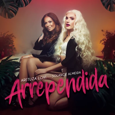 Arrependida 專輯 Solange Almeida/Aretuza Lovi