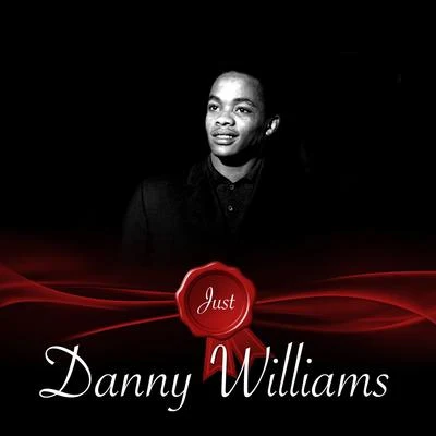 Just - Danny Williams 专辑 Danny Williams