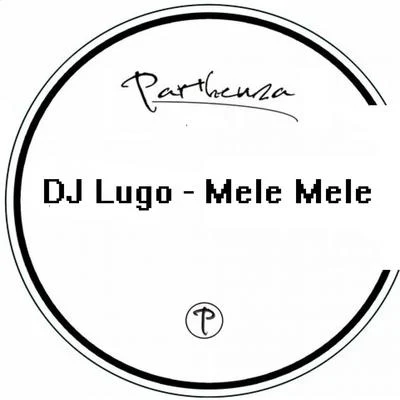 Mele Mele 專輯 DJ Lugo/Donatto