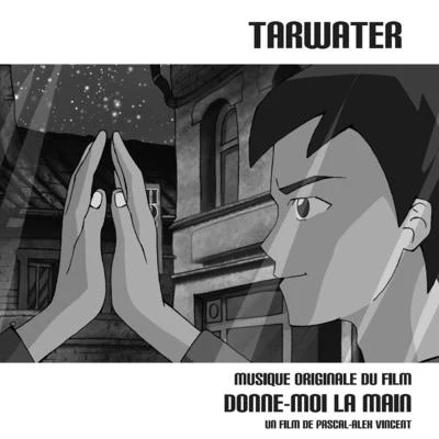 Donne-Moi La Main 专辑 Tarwater