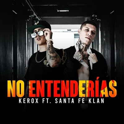 Santa Fe KlanMexican Institute of SoundRun The Jewels No Entenderías (feat. Santa Fe Klan)