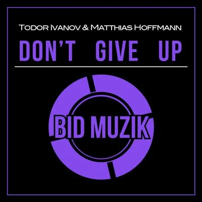 Dont Give Up 專輯 Todor Ivanov