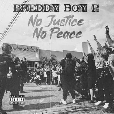 No Justice No Peace 专辑 Preddy Boy P/Pooh Hefner