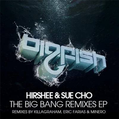 The Big Bang Remixes EP 專輯 Sue Cho