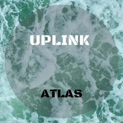 Atlas 專輯 Uplink