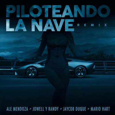 Jaycob Duque Piloteando la Nave Remix (feat. Jaycob Duque)