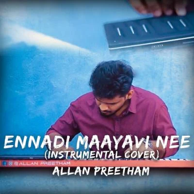 Ennadi Maayavi Nee (Instrumental Cover) 专辑 Ranina Reddy/Santhosh Narayanan