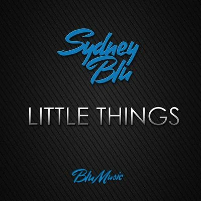 Little Things 專輯 Blue Gates/Fritz Helder/Sydney Blu