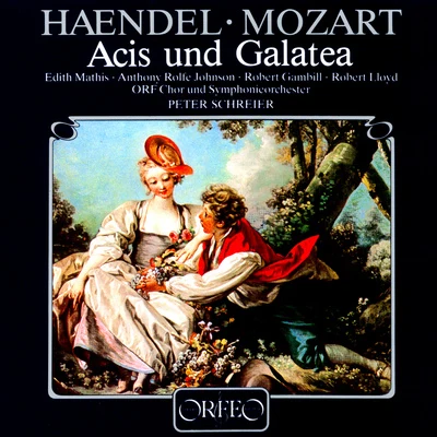 MOZART, W.A.: Handel - Acis and Galatea [Opera] (Mathis, Rolfe-Johnson, ORF Chorus and Symphony, P. Schreier) 專輯 Peter Schreier/Arleen Auger/Leopold Hager