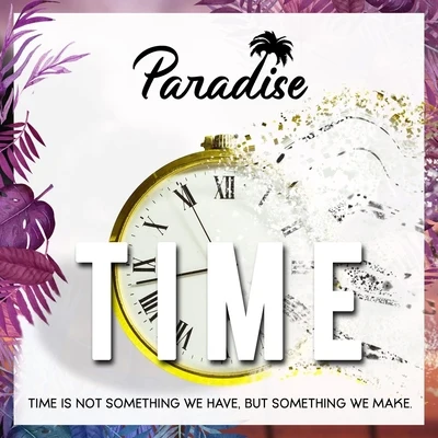 Time 專輯 PARADISE (帕瑞达斯)/Dan Winter/Fitz/FLiP/The Space Brothers