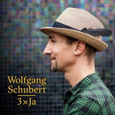 3 X Ja 專輯 Wolfgang Schubert