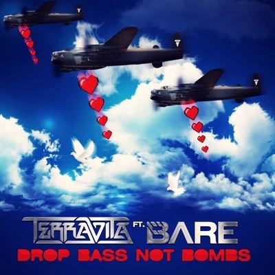 Drop Bass Not Bombs 專輯 Terravita