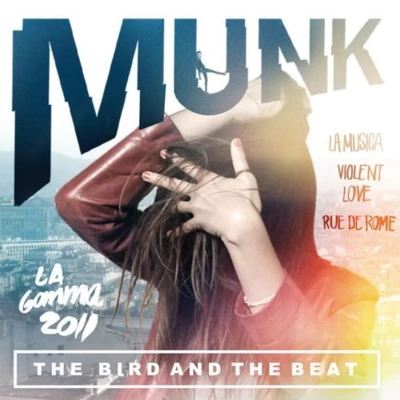 The Bird And The Beat 專輯 Munk