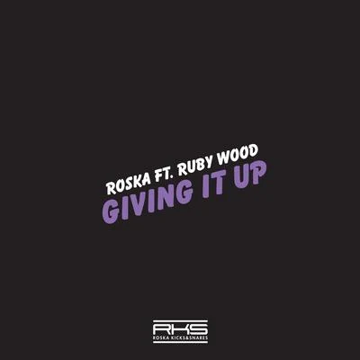 Giving It Up feat. Ruby Wood 專輯 Ruby Wood