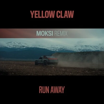 Run Away (Moksi Remix) 专辑 Moksi/DJ Snake/Skrillex/Bipolar Sunshine