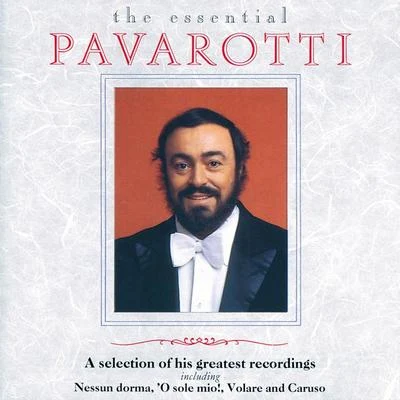 Luciano PavarottiJohn PritchardWiener Philharmoniker Luciano Pavarotti - The Essential Pavarotti - A Selection Of His Greatest Recordings