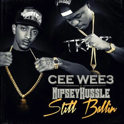 Still Ballin 專輯 Nipsey Hussle/Kirko Bangz