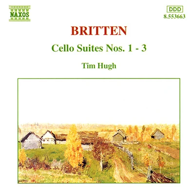 BRITTEN: Cello Suites Nos. 1-3 專輯 Tim Hugh